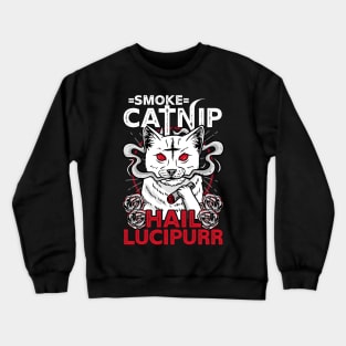 Smoke Catnip Hail Satan - Satanic Cat Symbols Gift Crewneck Sweatshirt